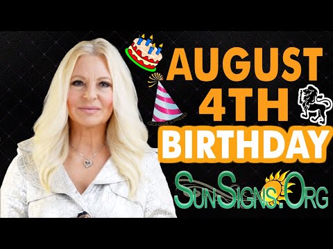 ♌️ Born On August 4 - Happy Birthday - Today's Zodiac Horoscope Personality - SunSigns.Org