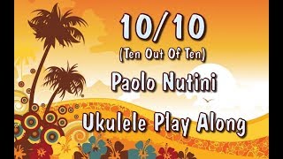 10/10 (Ten Out Of Ten) Paolo Nutini - Ukulele Play Along - Very Easy