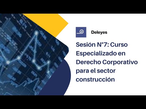 Sétima sesión del Curso Especializado en Derecho Corporativo para el sector construcción