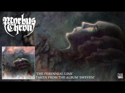 MORBUS CHRON - The Perennial Link (Album Track)