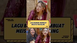 Download lagu Bird songs make Meisita travel‼️🤣 #meisitalomania #mawang #shorts mp3