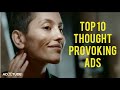 10 Most Thought Provoking Ads Ads That Will Inspire You Adytude Com