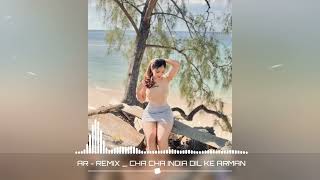 Download lagu CHA CHA INDIA - DIL KE ARMAN ( REMIX ) mp3 Download lagu CHA CHA INDIA - DIL KE ARMAN ( REMIX ) mp3