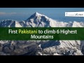 Hassan Sadpara the First and only Pakistani to climbed 6 highest mountains