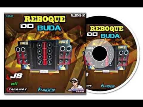 CD REBOQUE DO BUDA - PALHOÇA SC (DJ Maurício Saund)