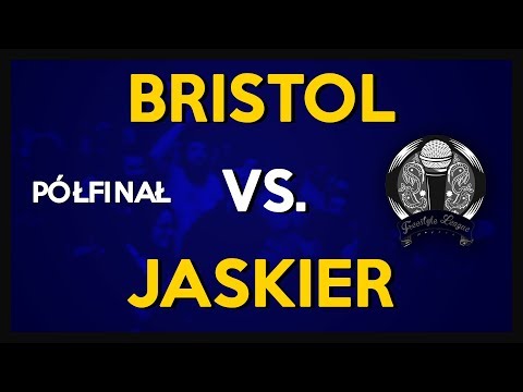 BRISTOL vs JASKIER # PÓŁFINAŁ # WIELKI FINAŁ # Sezon 4 # Poznań Freestyle League