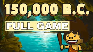 150,000 B.C. - Full Game Walkthrough No Commentary Gameplay (PC)
