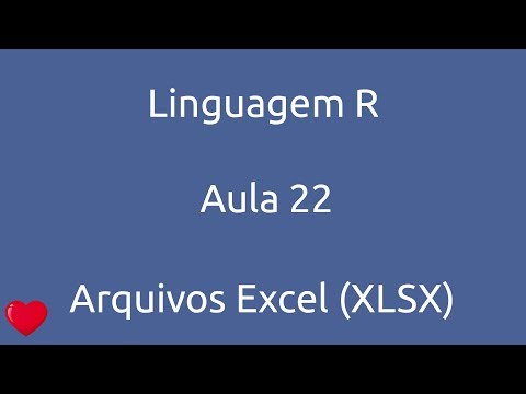 Aula 22 Curso Linguagem R Arquivos Excel XLSX