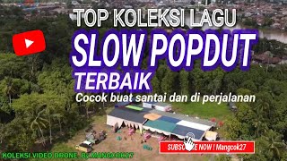 Download lagu KOLEKSI LAGU SLOW POPDUT  TERBAIK PALING ENAK BUAT TEMAEN SANTAI DAN DI PERJALANAN mp3