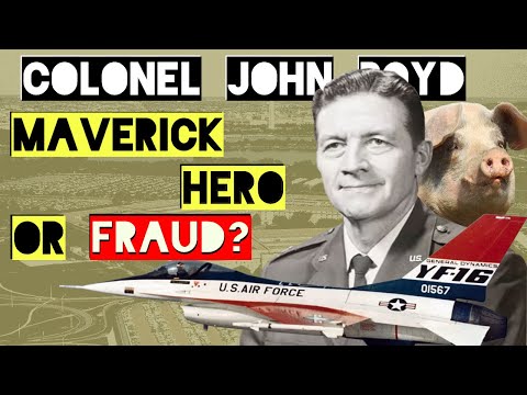 John Boyd: Maverick, Hero, or Fraud?