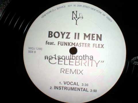 Boyz II Men ft. Funkmaster Flex "Celebrity" (Remix)