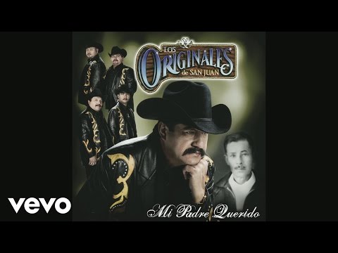Los Originales De San Juan - Mi Padre Querido (Audio)