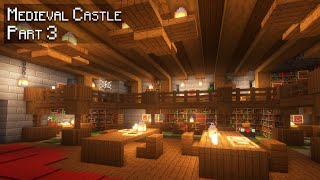 Minecraft: How to build a Medieval Castle in the Mountains | Part 3 Interior
