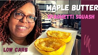 How to Make Maple Butter Spaghetti Squash VID 092 #food #lowcarb #recipes