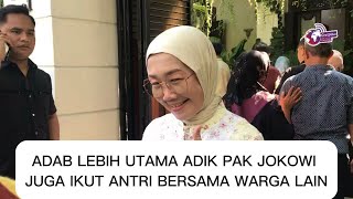 Download lagu ETIQUETTE COMES FIRST: PAK JOKOWI'S SIBLING ALSO WAITS IN LINE WITH OTHER CITIZENS mp3 Download lagu ETIQUETTE COMES FIRST: PAK JOKOWI'S SIBLING ALSO WAITS IN LINE WITH OTHER CITIZENS mp3