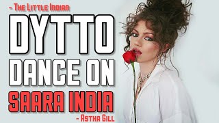 Dytto Dance On Saara India - Astha Gill | Priyank Sharma | Arvind Khaira | Nikk | Official Video