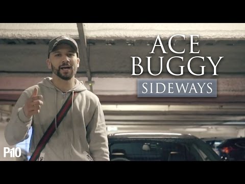P110 - Ace Buggy - Sideways [Music Video]