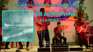 Trampoline (Music box version) by Calamine
