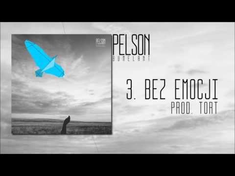 PELSON - BEZ EMOCJI (ALBUM: BUMELANT / PROD. TORT)