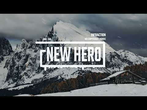 Epic Heroic Trailer by Infraction [No Copyright Music] / New Hero