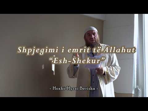 Shpjegimi i emrit të Allahut "ESH-SHEKUR" - Hoxhë Hysni Berisha