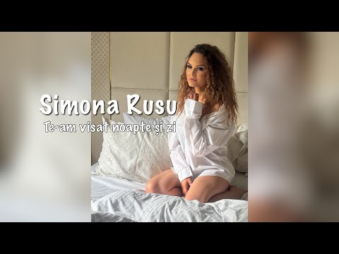 Simona Rusu - Te-am visat noapte si zi - 2025 ❤️