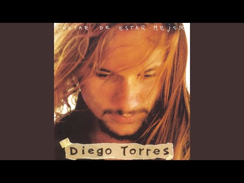 TODO CAMBIA Y TODO SE TERMINA - Diego Torres | QTABs | Letras, Acordes y  Tablaturas