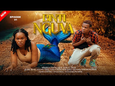 BINTI NGUVA _  FULL EPISODE 1