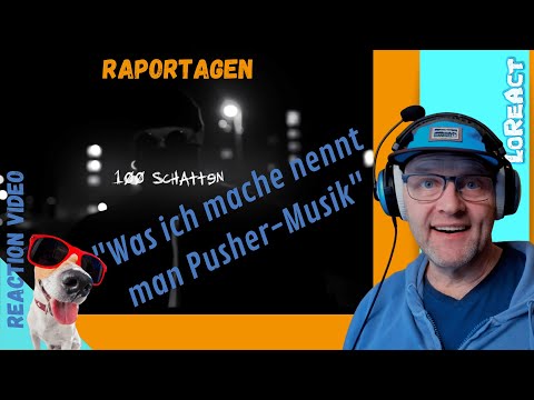 REAKTION auf RAPORTAGEN - 100 SCHATTEN  | Deutschrap Reaction | LoReAct reagiert