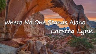 Loretta Lynn – Where No One Stands Alone Lyrics