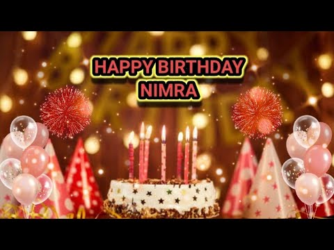 NIMRA Happy Birthday Best Wishes||🎂🎂💕 Birthday Status Video  Beautiful song💎💎|| moskandoll 🌹🌹🌹🌹🌹