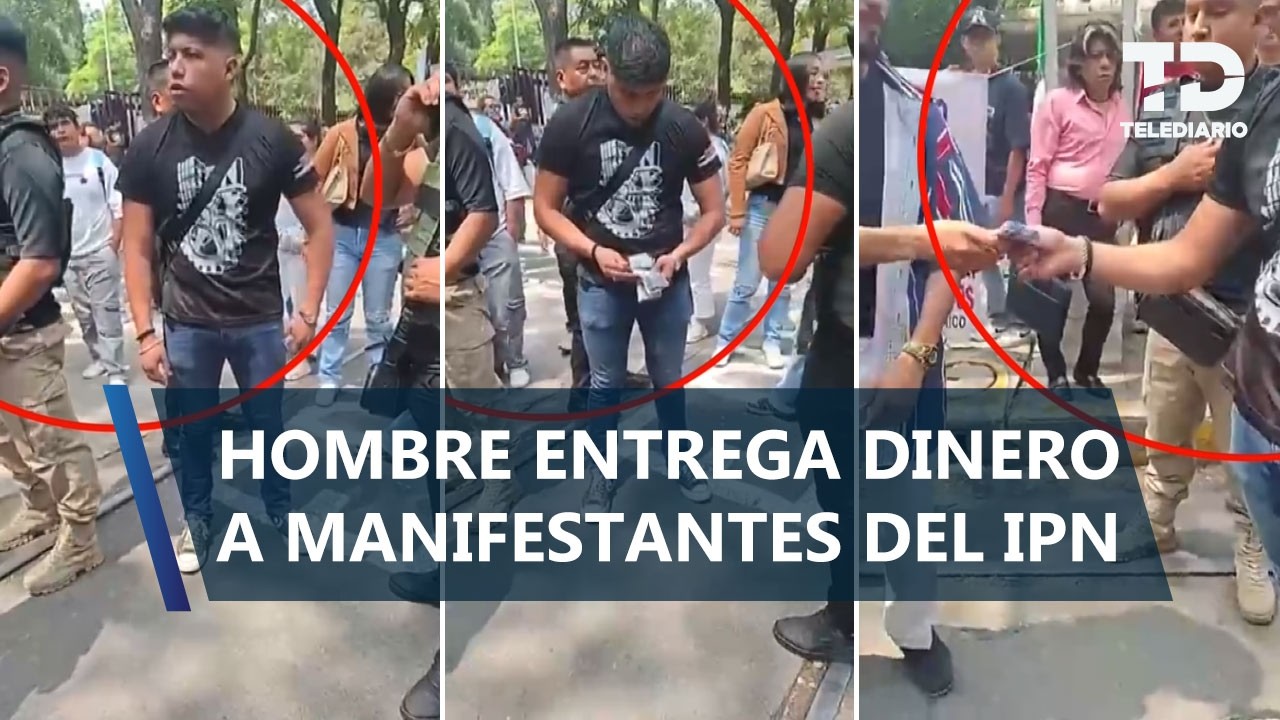 Hombre entrega 11 mil pesos a estudiantes del IPN en paro; iba con 2 guardaespaldas