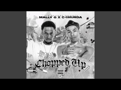 Chopped Up (feat. Mally G)