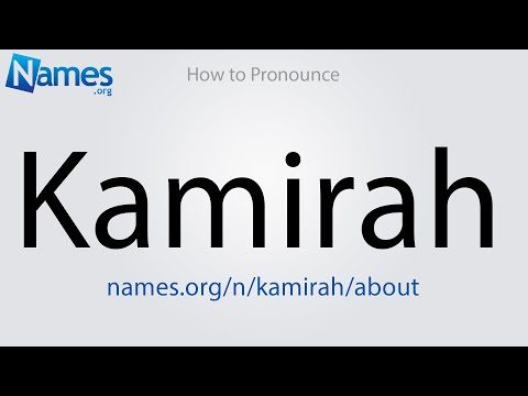 How to Pronounce Kamirah