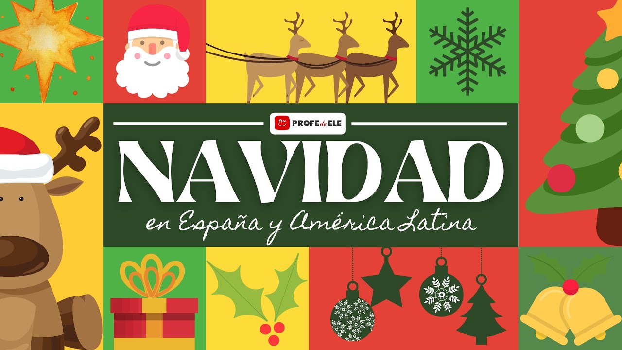 La Navidad en España y América Latina (nueva edición) | ProfeDeELE.es
