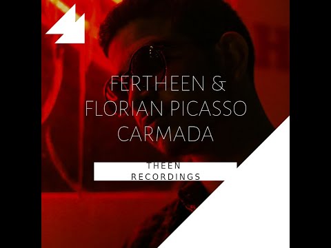 FERTHEEN & Florian Picasso - Carmada (Extended Mix)