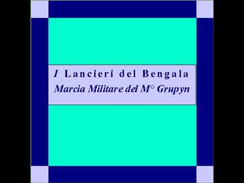 "I Lancieri del Bengala"- Marcia Militare - Grupyn