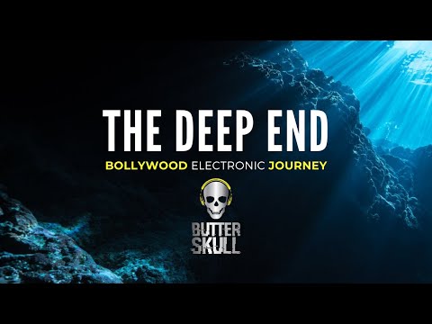 The DEEP END | A Bollywood Electronic & Deep House Journey | DJ Butter Skull played live on 11.07.20