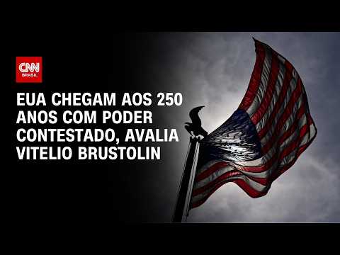 EUA chegam aos 250 anos com poder contestado, avalia Vitelio Brustolin | WW Especial