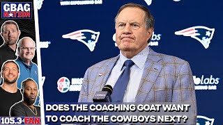 Does Bill Belichick Want To Coach The Cowboys In The Future? | GBag Nation