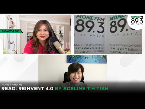 Read: Reinvent 4.0 by Adeline T H Tiah | #YourMoney — Adeline Tiah