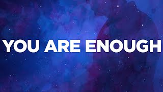 Citizen Soldier - You Are Enough  (Official Lyric Video)