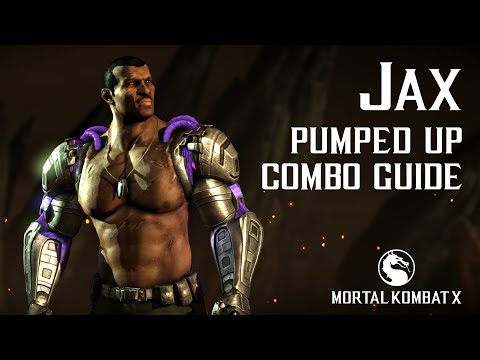 Mortal Kombat X: JAX (Pumped Up) Beginner Combo Guide