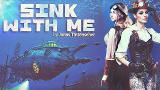 Sink With Me - A Steampunk Audiodrama