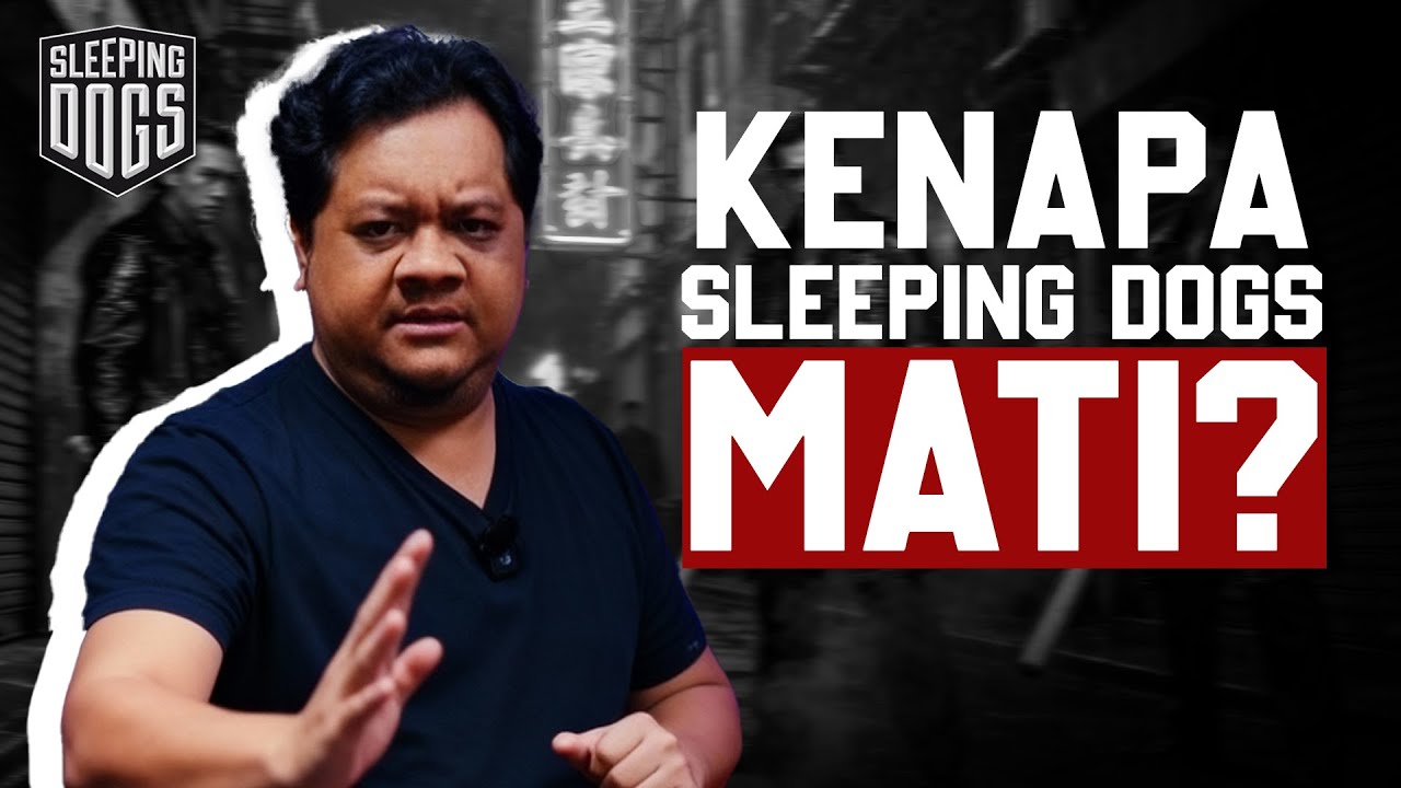 KENAPA SLEEPING DOGS MATI!? - TAG Podcast