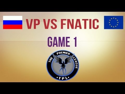 Virtus.pro vs Fnatic.eu g.1 Group Stage TPL 4