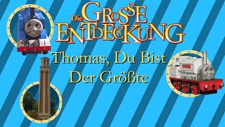 Thomas, Du Bist Der Größte | Die Große Entdeckung Lied