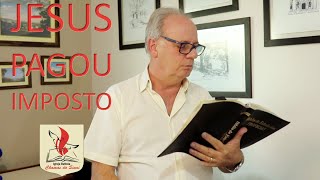 Jesus pagou imposto!