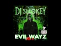 DJ Smokey - Evil Wayz 2 Intro 