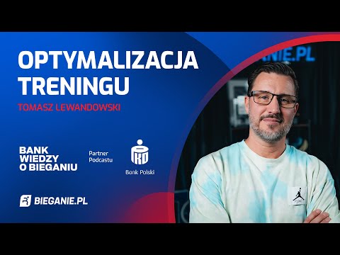 Optymalizacja treningu: Nie biegaj więcej, biegaj szybciej! Tomasz Lewandowski | Podcast